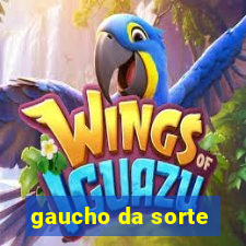 gaucho da sorte